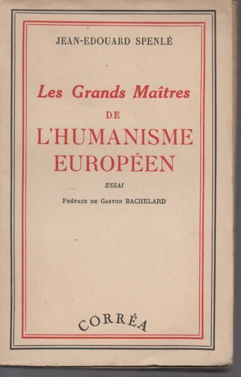 J Edouard SPENLE Les grands ma�tres de l'humanisme europ�en 8 Montauban (82)