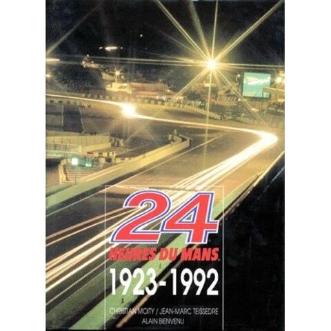 Les 24H du Mans 1923-1992 Tome 2 57 Lutterbach (68)