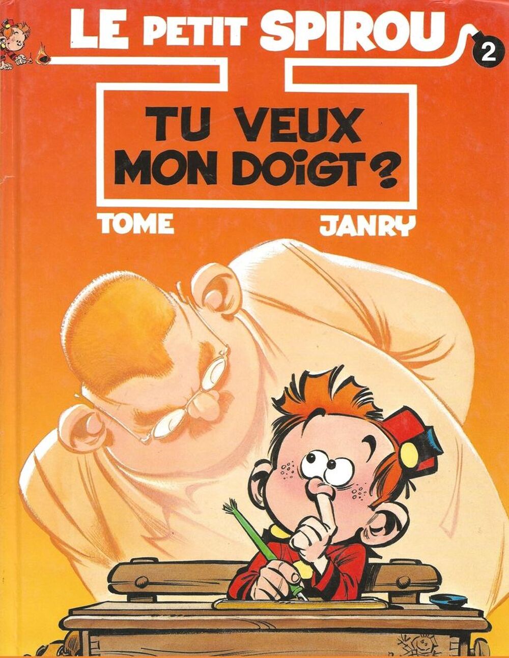 LE PETIT SPIROU " TU VEUX MON DOIGT ? " TOME/JANRY Livres et BD