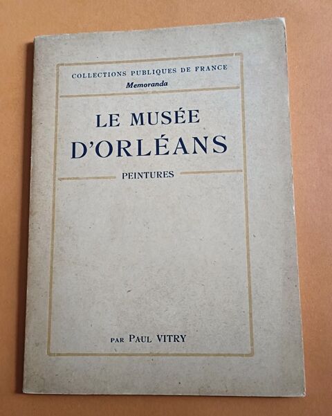 Paul VITRY : le mus�e d'Orl�ans - peintures 10 Montauban (82)