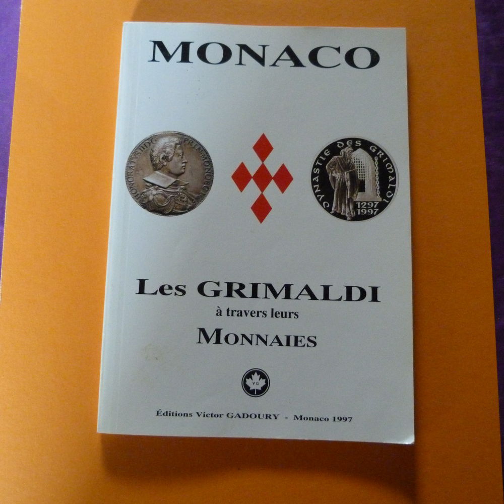 livre : les Grimaldi &agrave; travers leur monnaies+ 3 pi&egrave;ces Monac Livres et BD