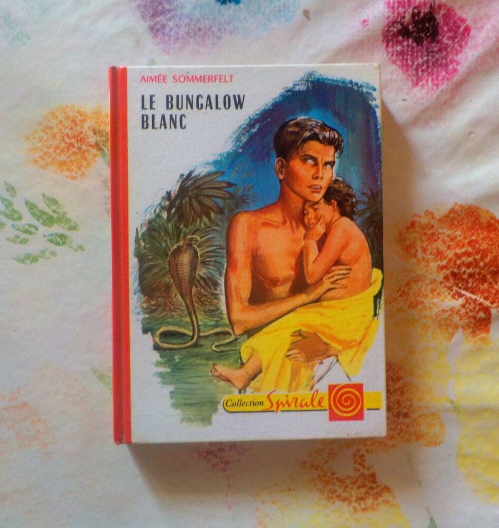 LE BUNGALOW BLANC de Aim&eacute;e SOMMERFELT Coll SPIRALE n&deg;398 Livres et BD
