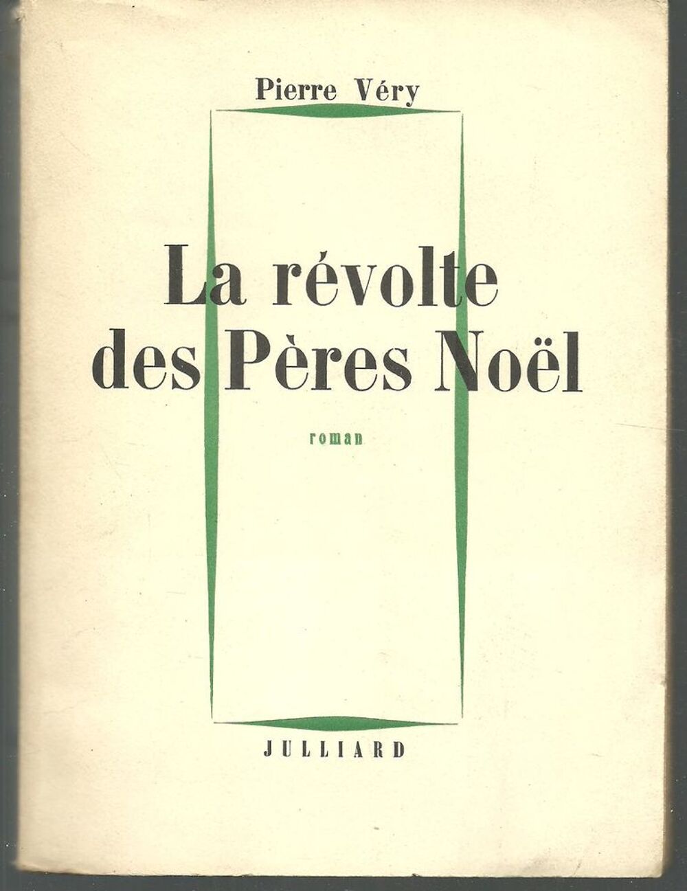 Pierre VERY La r&eacute;volte des P&egrave;res No&euml;l Livres et BD