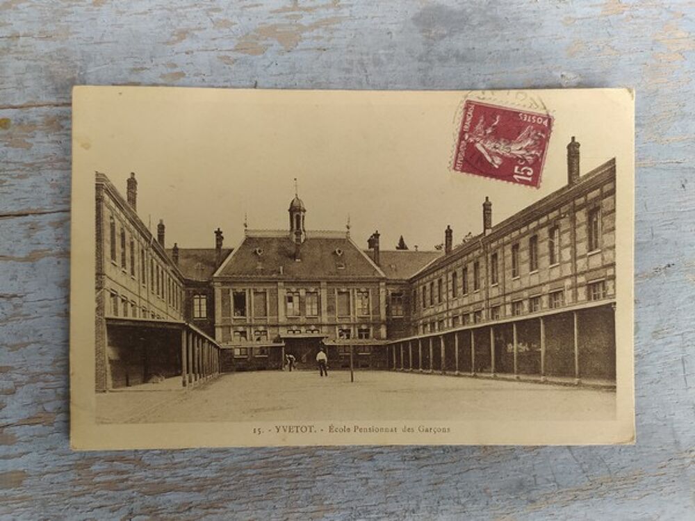 76. CPA YVETOT. &Eacute;cole Pensionnat des Gar&ccedil;ons / Normandie 
