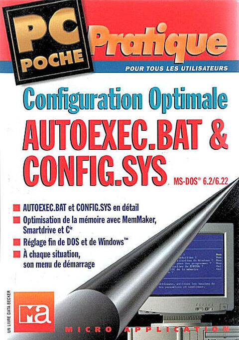 Autoexec.bat & Config.sys - MSDos 6.2-6.- Les fichiers Batch 2 Lavelanet (09)