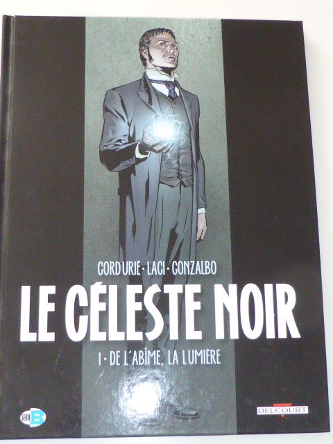 Le C�leste Noir T. 1 De l'abime � la lumi�re 3 Rueil-Malmaison (92)