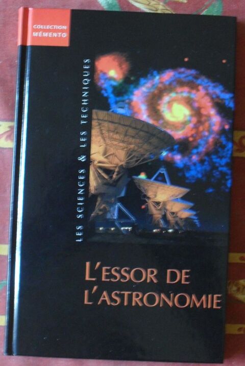 Livre  L'Essor de l'astronomie  garanti NEUF. 12 Montreuil (93)