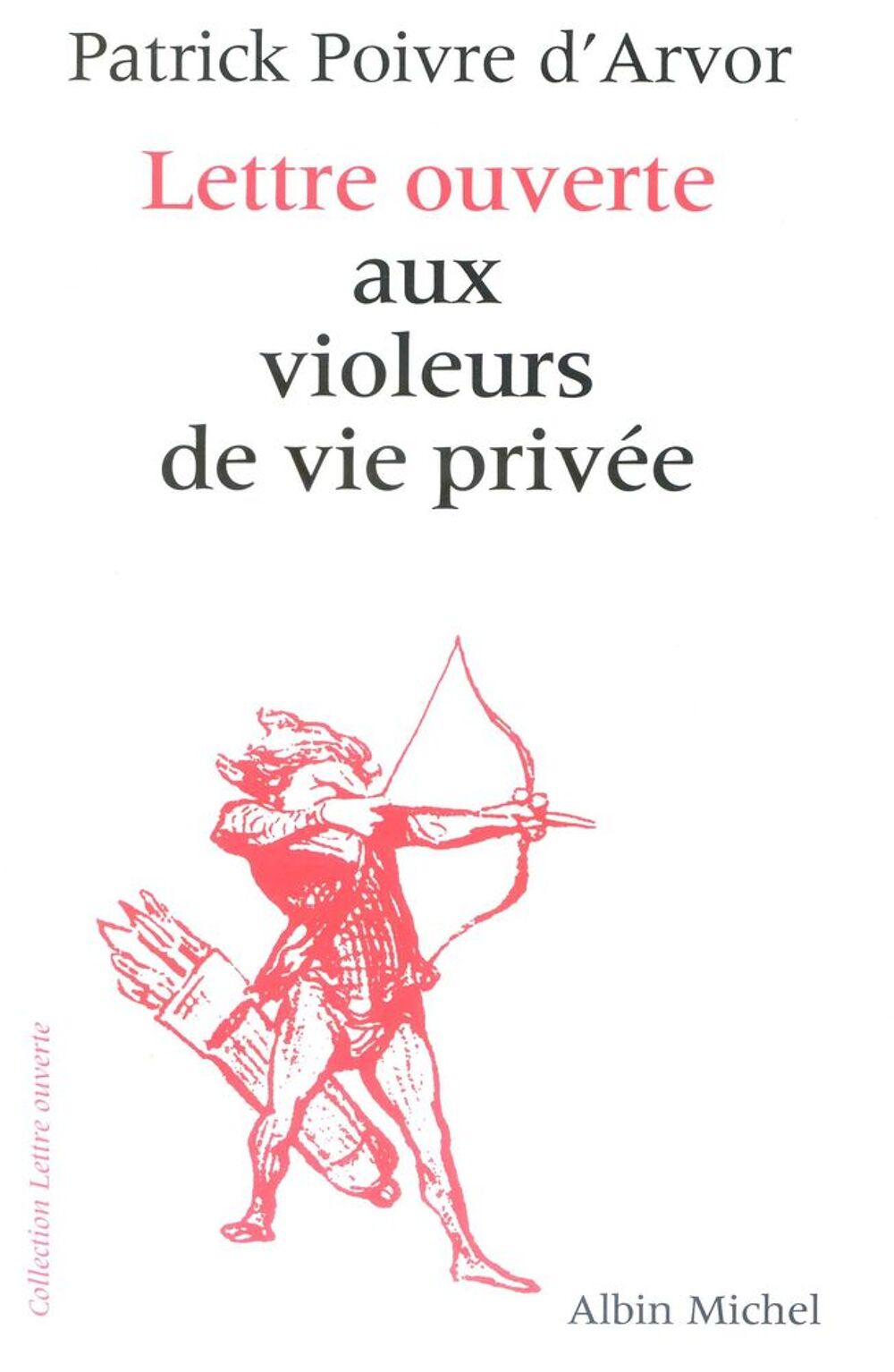 Lettre ouverte aux violeurs de vie privee Livres et BD