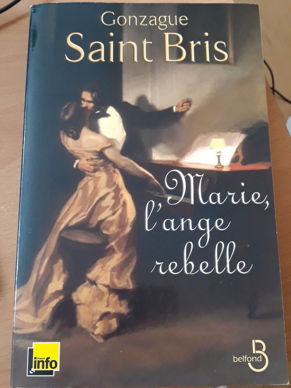 "Marie, l'ange rebelle" - de Gonzague Saint Bris Livres et BD