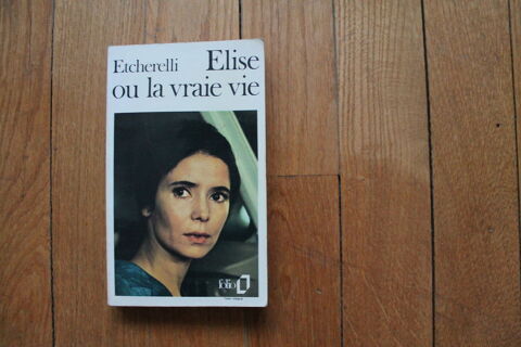 LIVRE ELISE OU LA VRAIE VIE DE CLAIRE ETCHERELLI 4 Dijon (21)