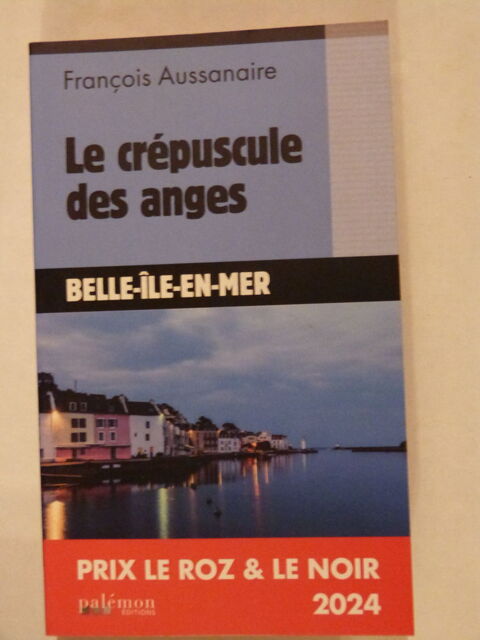 LE CREPUSCULE DES ANGES  roman policier  BRETON PALEMON 5 Brest (29)