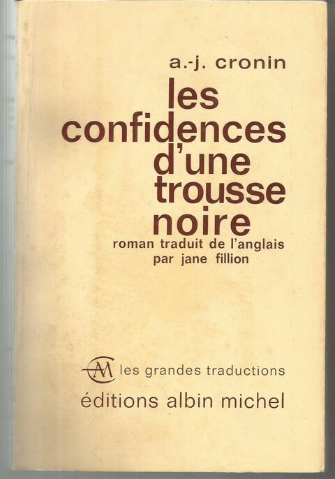 A J CRONIN Les confidences d'une trousse noire 4 Montauban (82)