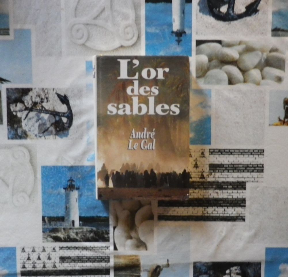 L'OR DES SABLES de Andr&eacute; LE GAL Ed. France Loisirs Livres et BD