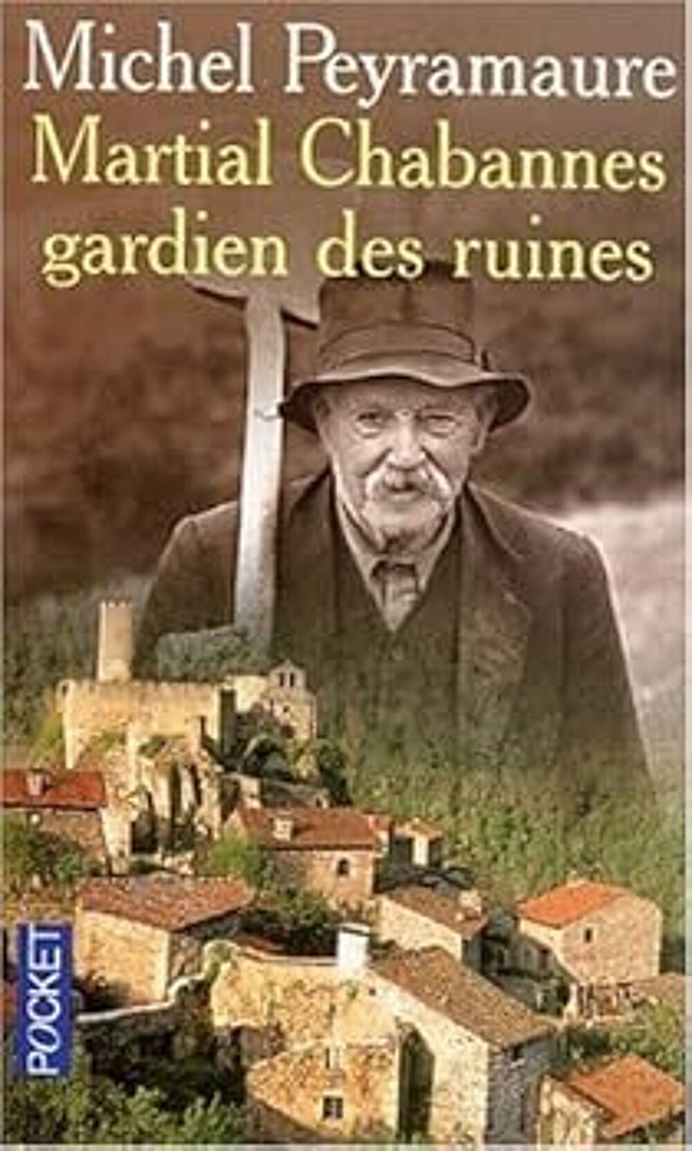 "Martial Chabannes gardien des ruines" - Michel Peyramaure Livres et BD