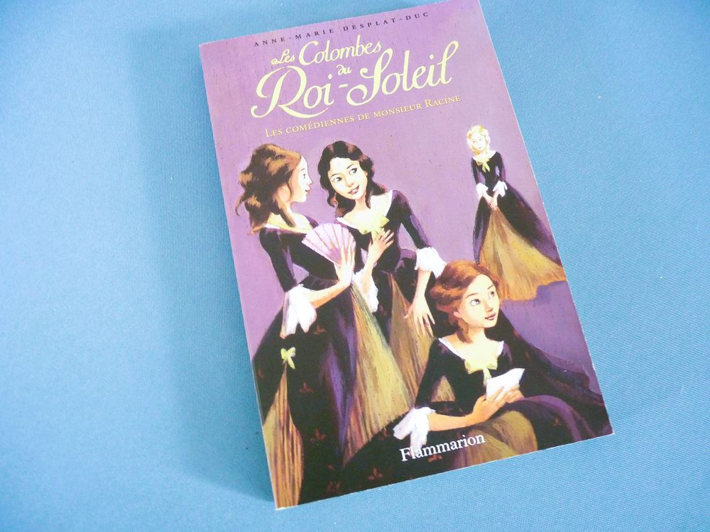 Les colombes du Roi-Soleil. Vol. 1. Les com&eacute;diennes de monsi Livres et BD