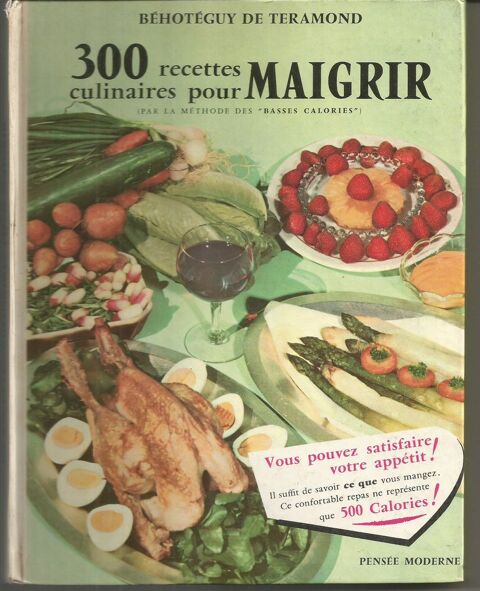 300 recettes culinaires pour maigrir  BEHOTEGUY de TERAMOND 5 Montauban (82)