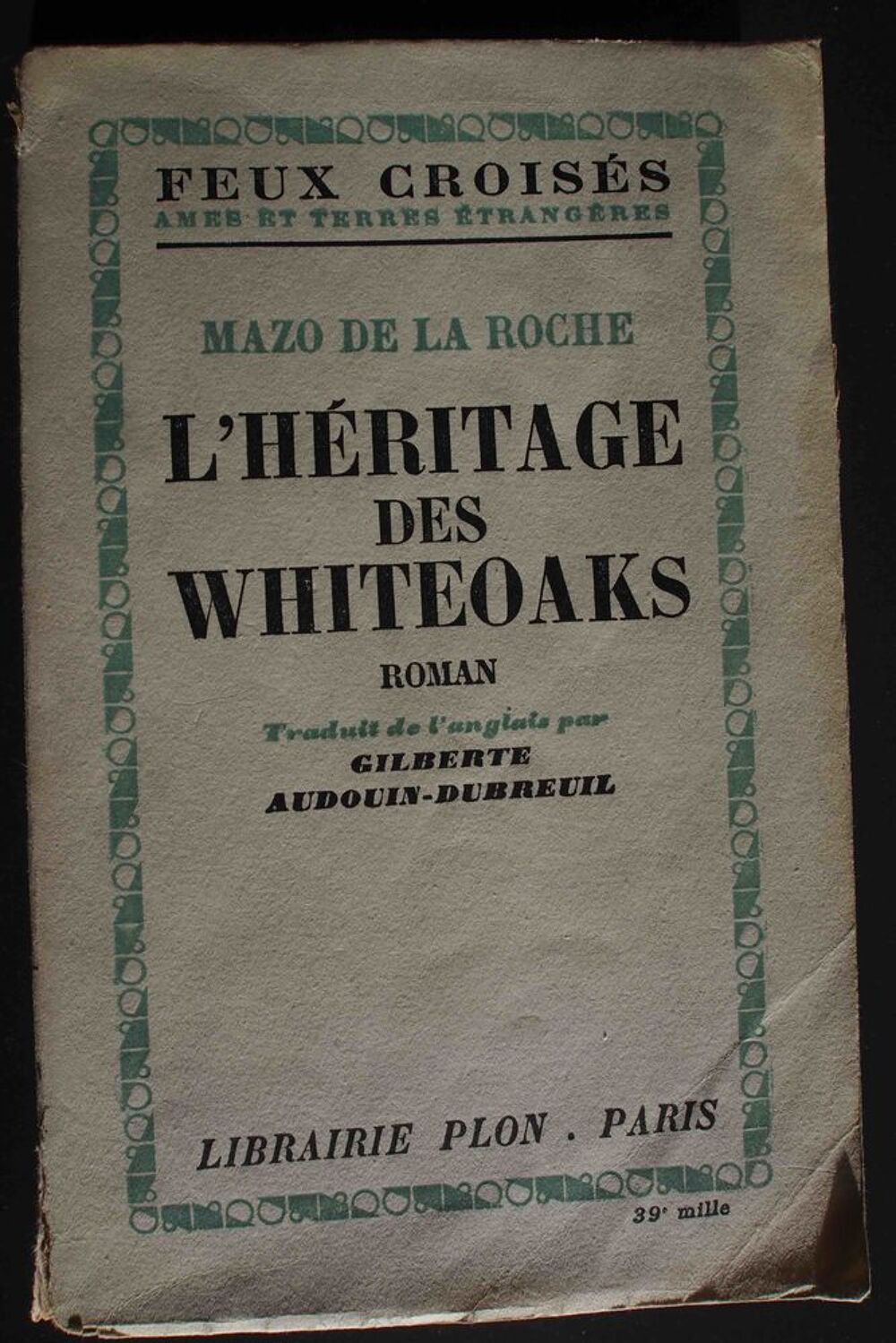 L'h&eacute;ritage des Whiteoaks - Mazo de la Roche Livres et BD