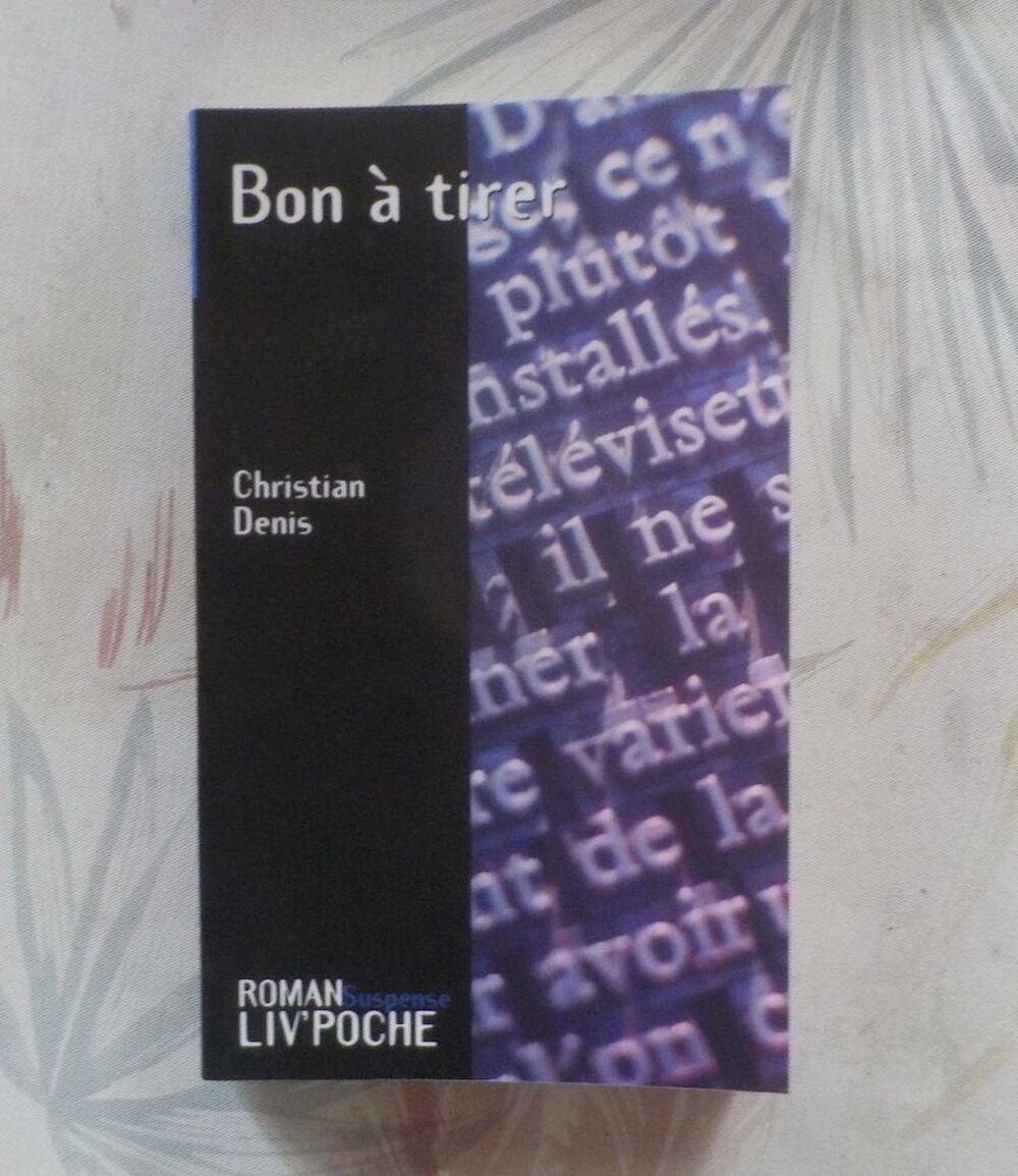 BON A TIRER de Christian DENIS Ed. Liv'Poche Suspense Livres et BD