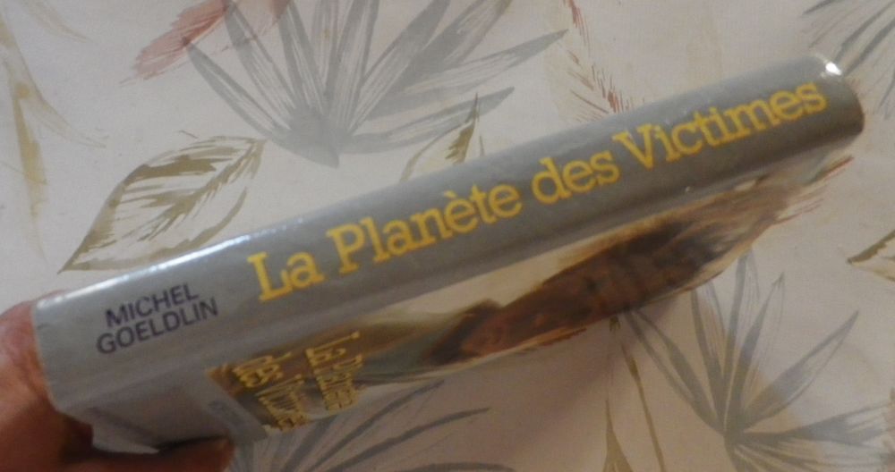 LA PLANETE DES VICTIMES par Michel GOELDLIN France Loisirs Livres et BD