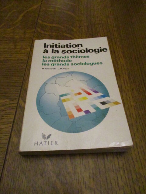 Initiation à la sociologie de M; GIACOBBI et J.P. ROUX 1990 0 Mérignies (59)