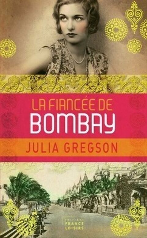 Livre  La Fiancée de Bombay  - Julia Gregson 3 Battrans (70)