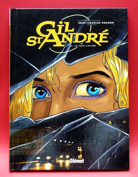 Gil St André : La face cachée - T02 - Jean-Claude KRAEHN 8 Argenteuil (95)