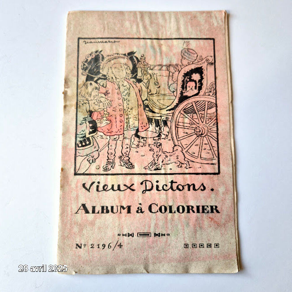 Un tr&egrave;s vieux cahier de coloriage sur les vieux dictons , &eacute;d 
