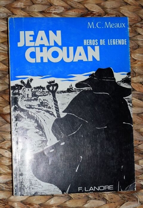 Jean Chouan - H�ros de L�gende - M.C.Meaux 1977 15 Roissy-en-Brie (77)
