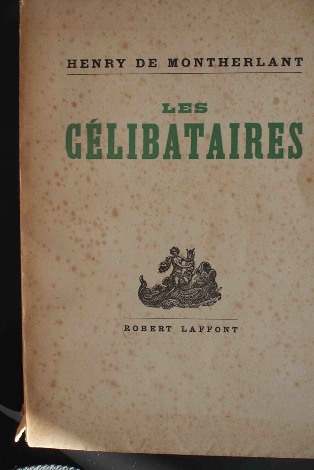 Les c&eacute;libataires - Henry de Montherlant, Livres et BD