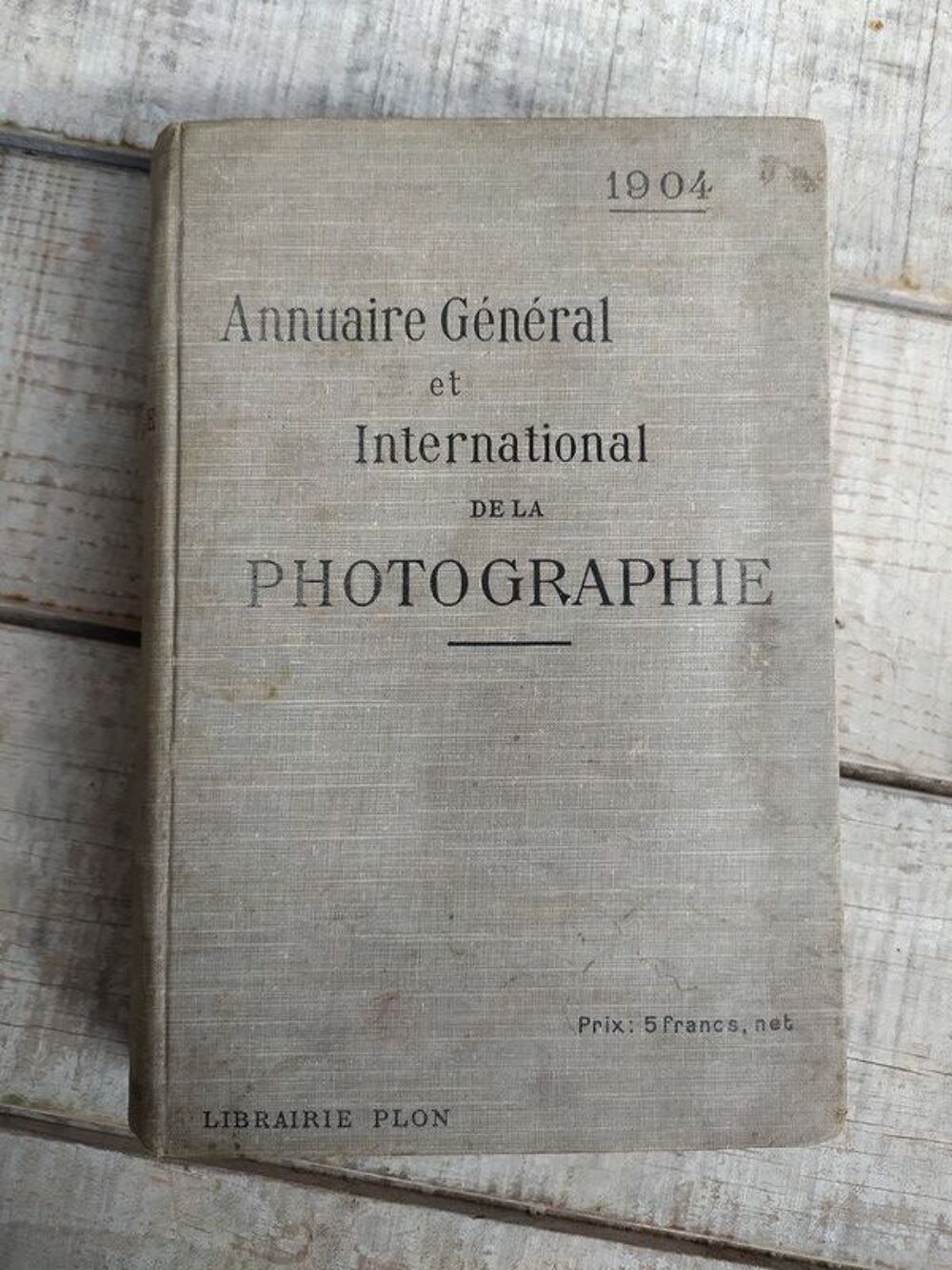 Annuaire G&eacute;n&eacute;ral et International de la Photographie 1904 