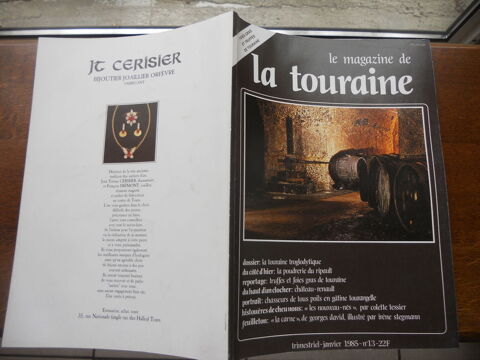 LE MAGAZINE DE LA TOURAINE.de janvier 1985. No 13 5 Tours (37)