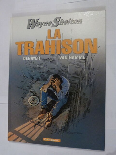 BD  -  WAYNE SHELTON N° 2 LA TRAHISON  édition originale 11 Brest (29)