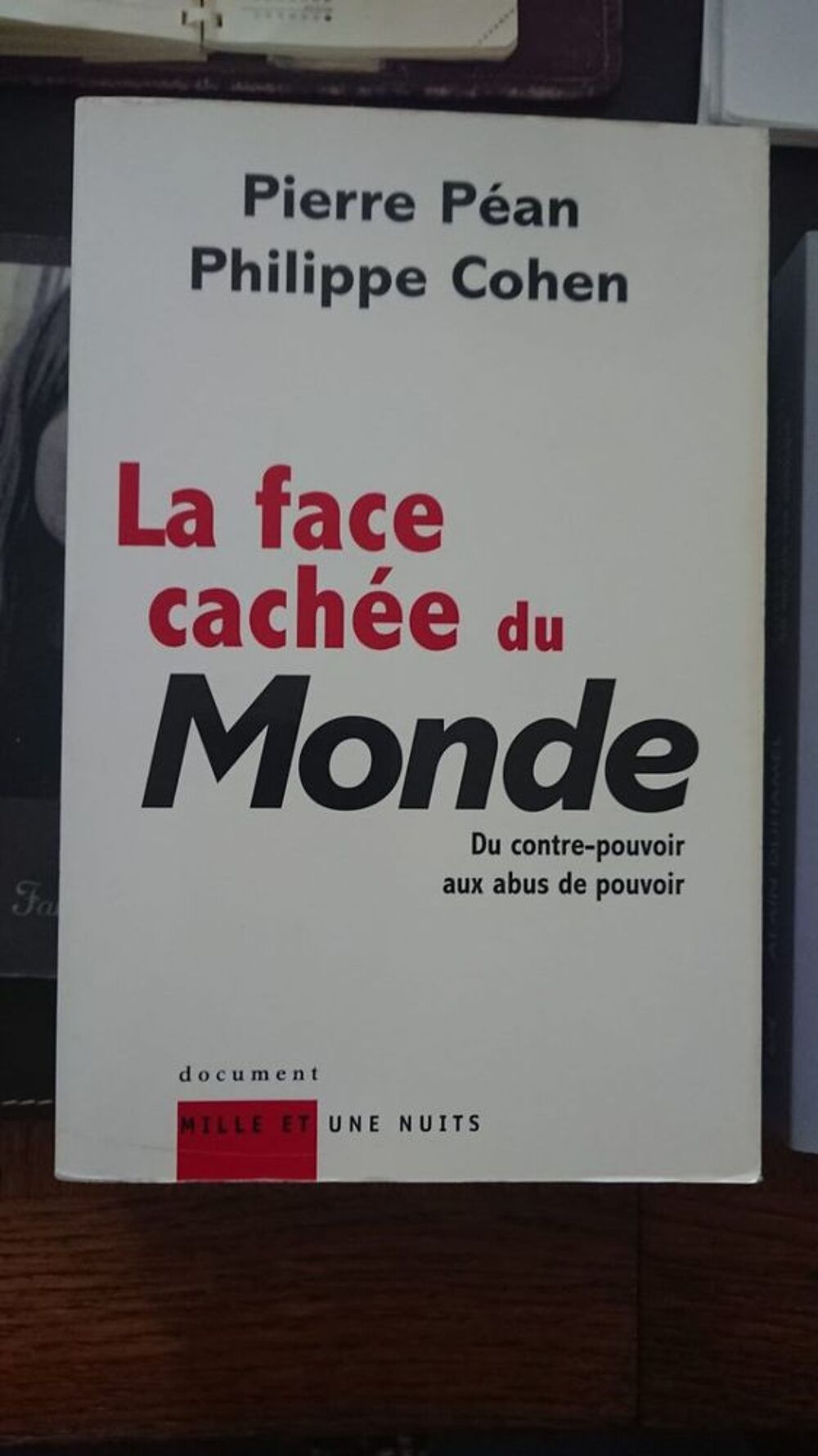 Livre " La Face cach&eacute;e du MONDE " Livres et BD
