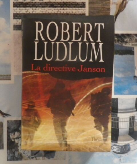 LA DIRECTIVE JANSON de Robert LUDLUM Ed. Le Grand Livre du M 5 Bubry (56)
