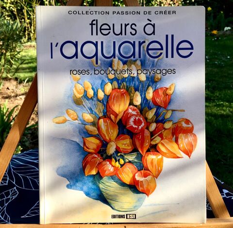 Fleurs � l'aquarelle ; Beau grand livre de techniques art 2 L'Isle-Jourdain (32)