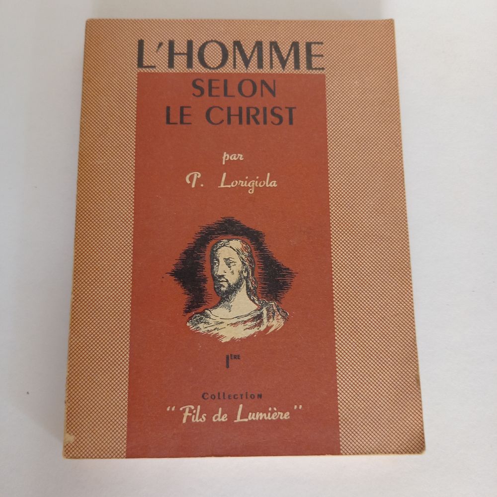 L'homme selon le Christ, par P. Lorigiola, 1954 