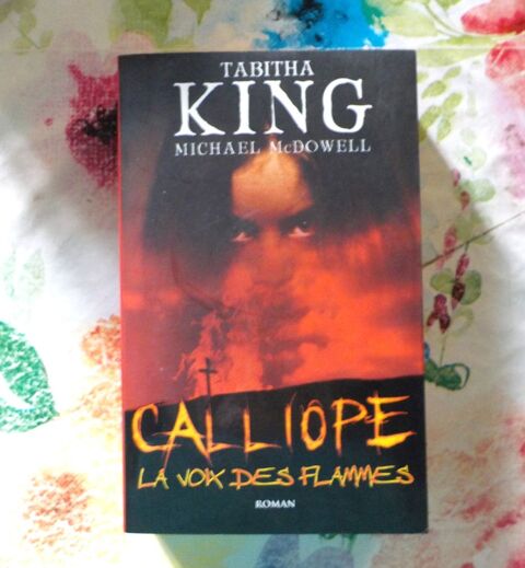 CALLIOPE La voix des flammes de Tabitha KING et M. McDOWELL 2 Bubry (56)