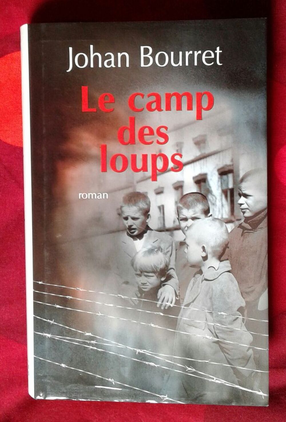 livre &quot;Le Camp des Loups&quot; Livres et BD