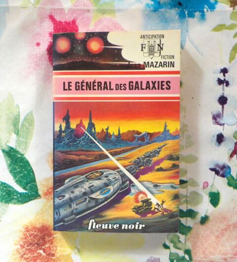 LE GENERAL DES GALAXIES de Jean MAZARIN Ed. Fleuve Noir 2 Bubry (56)