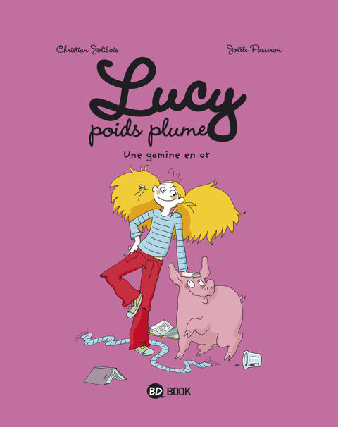 Lucy poids plume t.1 ; une gamine en or 6 Saint-Denis-de-Pile (33)
