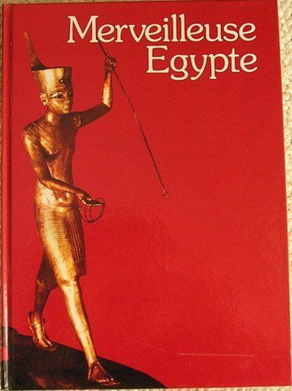 MERVEILLEUSE EGYPTE de collection Livres et BD