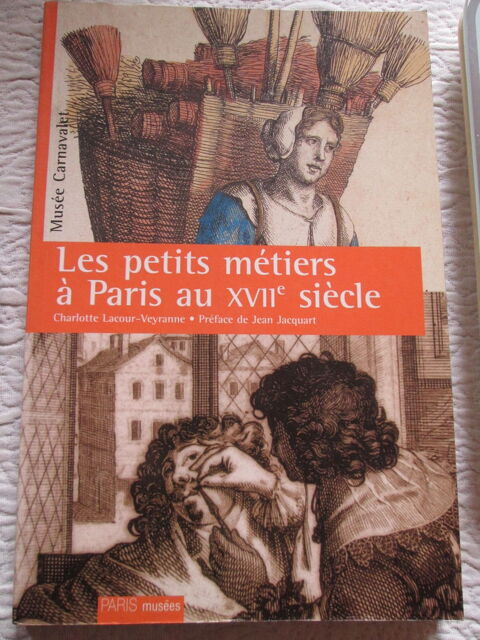 Les petits mtiers  Paris au XVII sicle Muse Carnavalet 7 Herblay (95)