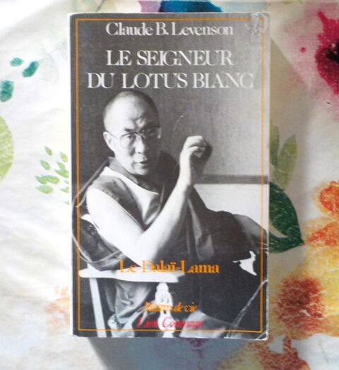 LE SEIGNEUR DU LOTUS BLANC Le Dala�-Lama par C. B. LEVENSON 2 Bubry (56)