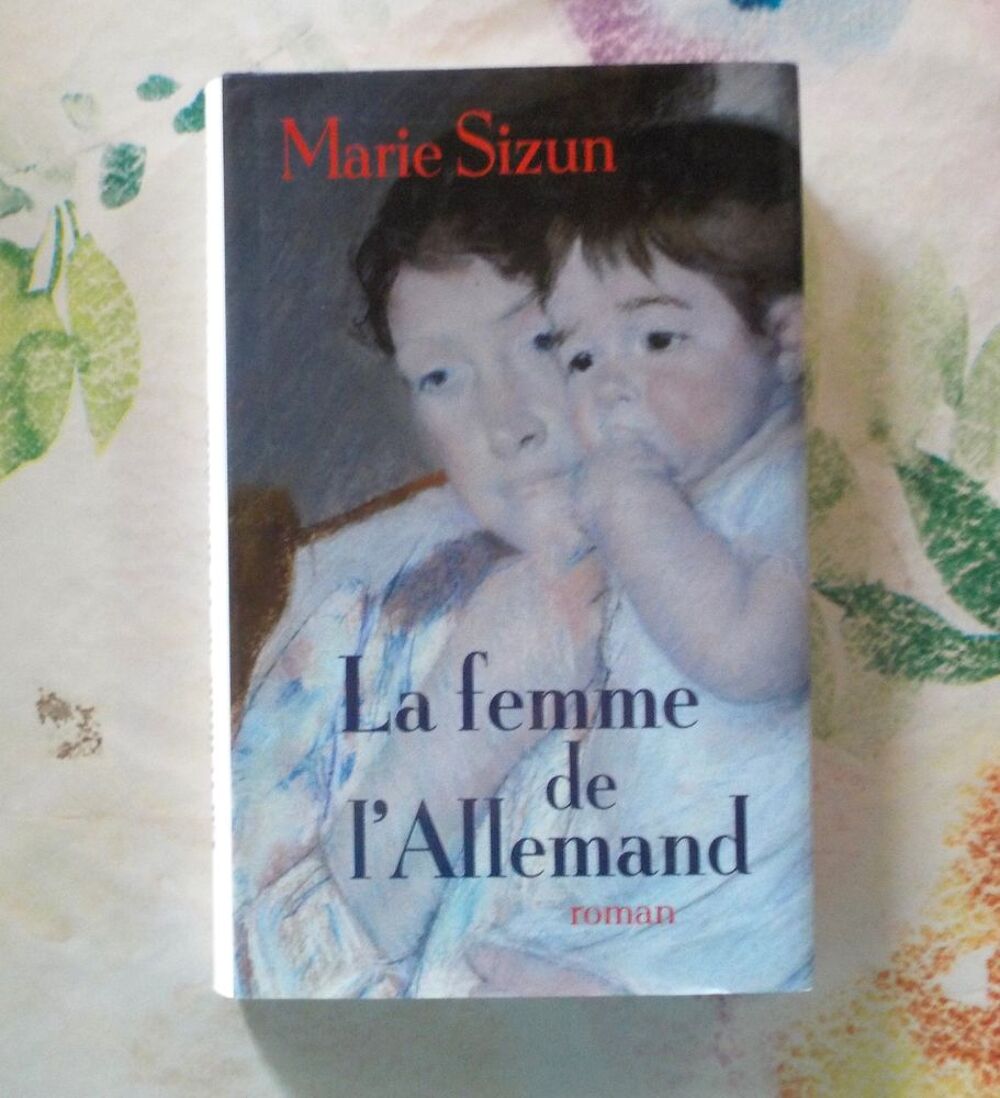 LA FEMME DE L'ALLEMAND de Marie SIZUN Ed. France Loisirs Livres et BD