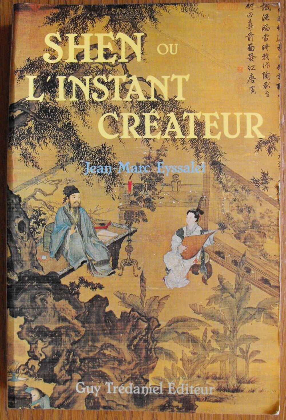 SHEN OU L'INSTANT CR&Eacute;ATEUR Livres et BD
