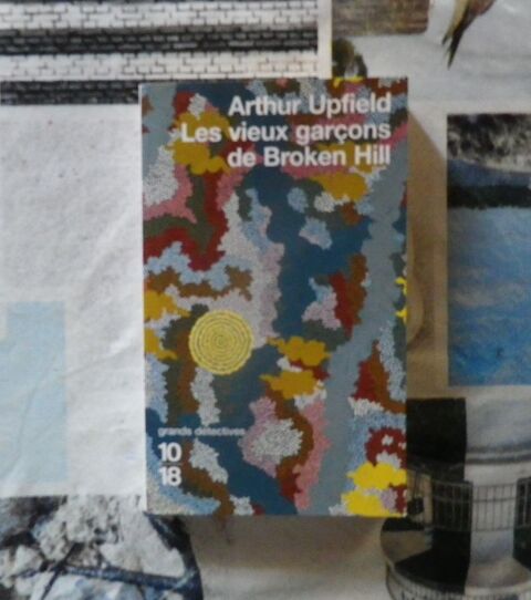 LES VIEUX GARCONS DE BROKEN HILL de Arthur UPFIELD Ed. 10-18 2 Bubry (56)