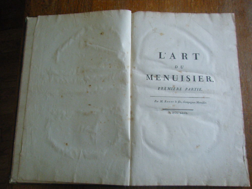 L'art du menuisier, Andr&eacute;-Jacob Roubo, premi&egrave;re partie 1769 Livres et BD