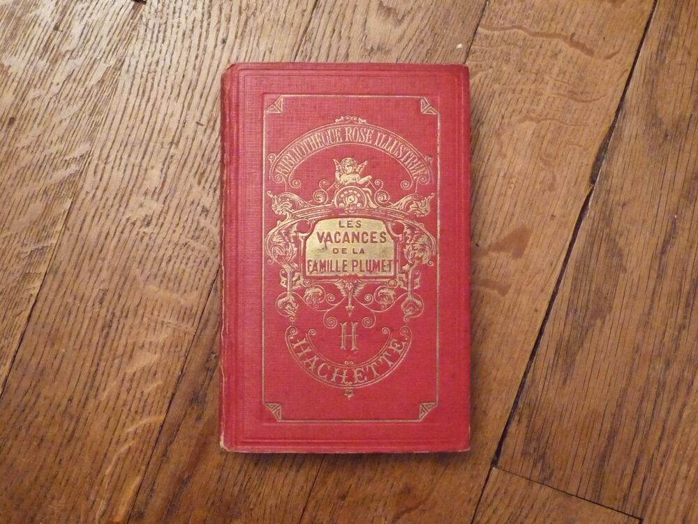 Les Vacances de la Famille Plumet- 1922- Hachette Livres et BD