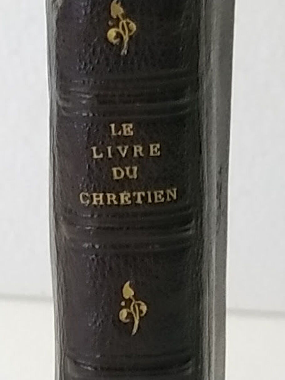 LIVRE du CHRETIEN 1896 