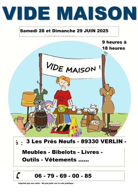 VIDE MAISON SAMEDI 28 et DIMANCHE 29 JUIN 0 Verlin (89)